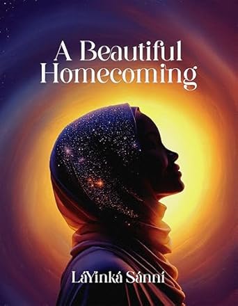 Book cover of A Beautiful Homecoming by LaYinka Sanni