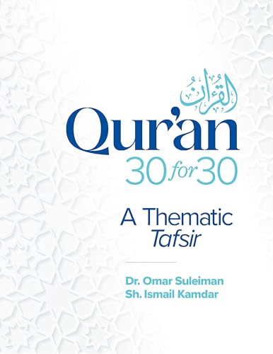 Book cover of Qur'an 30 For 30: A Thematic Tafsir by Omar Suleiman