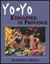 Book cover of Yo-Yo Kidnapped In Provence by David Douglas Duncan