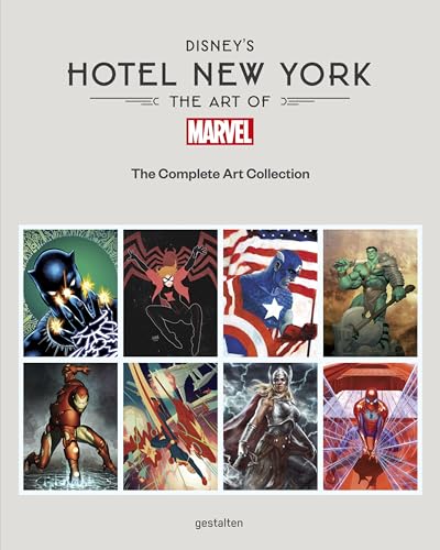 Book cover of Disney Hotel New York – The Art Of Marvel: The Complete Art Collection by Jess Harrold, Marvel (Ed.)