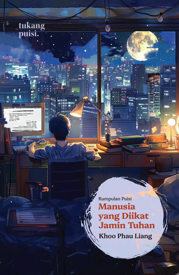Book cover of Manusia Yang Diikat Jamin Tuhan by Khoo Phau Liang