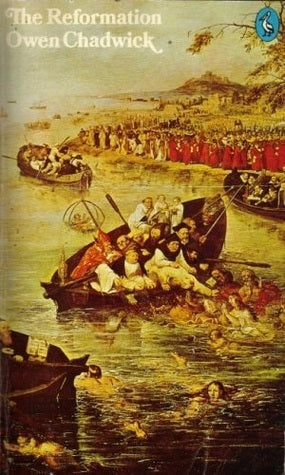 Book cover of The Reformation by Owen Chadwick