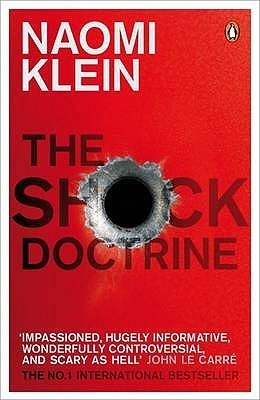 Book cover of The Shock Doctrine: The Rise of Disaster Capitalism by Naomi Klein