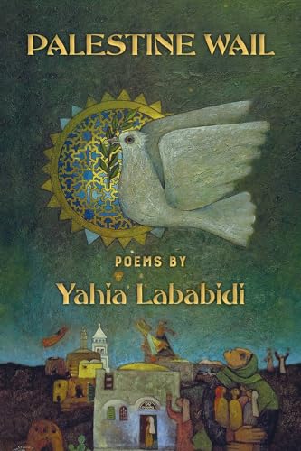 Book cover of Palestine Wail by Yahia Lababidi