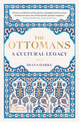 Book cover of The Ottomans by Diana Darke