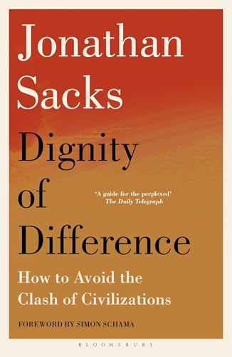 Book cover of The Dignity of Difference: How to Avoid the Clash of Civilizations New Revised Edition by Jonathan Sacks