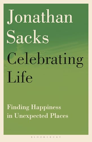 Book cover of Celebrating Life: Finding Happiness In Unexpected Places by Jonathan Sacks