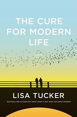 Book cover of The Cure for Modern Life by Lisa Tucker