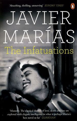 Book cover of The Infatuations by Javier Marías, Margaret Jull Costa (Trans.)