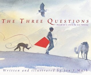 Book cover of The Three Questions by Jon J. Muth