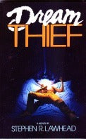 Book cover of Dream Thief by Stephen R. Lawhead