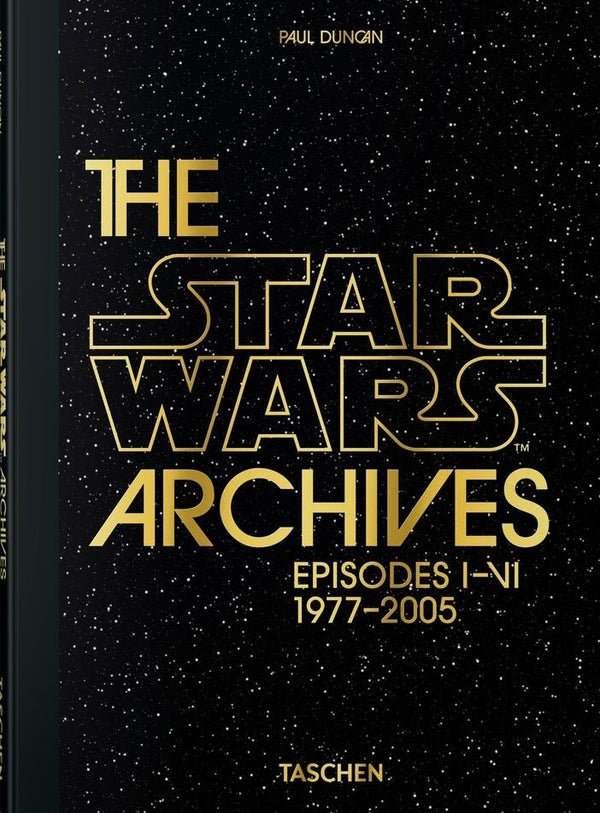 Book cover of The Star Wars Archives. Episodes I-VI by Paul Duncan (Ed.)