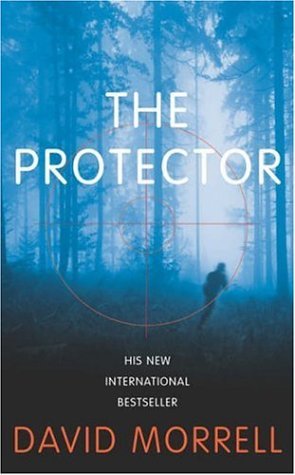 Book cover of The Protector by David Morrell