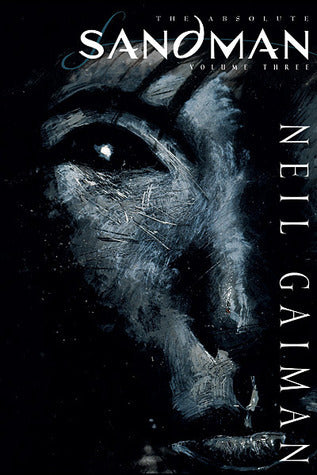 Book cover of The Absolute Sandman, Volume 3 by Neil Gaiman (Writer)