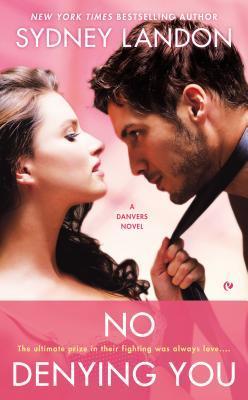 Book cover of No Denying You by Sydney Landon