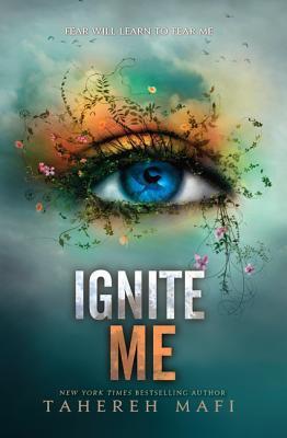 Book cover of Ignite Me by Tahereh Mafi