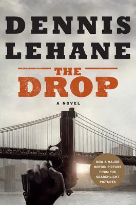 Book cover of The Drop by Dennis Lehane