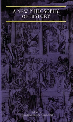 Book cover of New Philosophy of History Pb by Frank Ankersmit