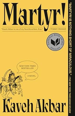 Book cover of Martyr! by Kaveh Akbar
