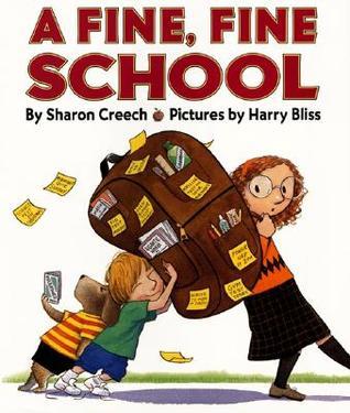Book cover of A Fine, Fine School by Sharon Creech, Harry Bliss (Illus.)