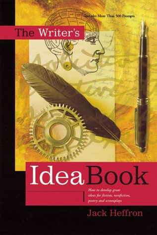 Book cover of The Writer's Idea Book by Jack Heffron