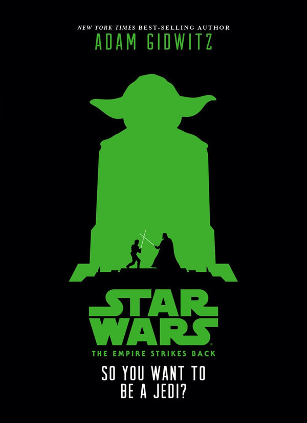 Book cover of The Empire Strikes Back - So You Want to Be a Jedi? by Adam Gidwitz, Iain Mccaig (Illus.)