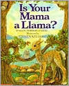 Book cover of Is Your Mama a Llama? by Deborah Guarino, Steven Kellogg (Illus.)