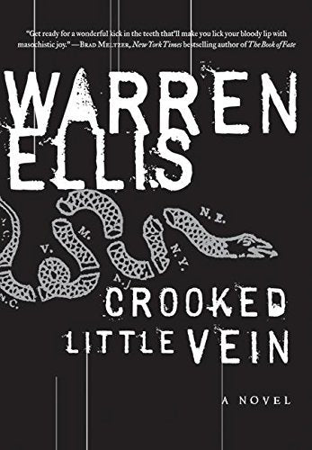 Book cover of Crooked Little Vein by Warren Ellis
