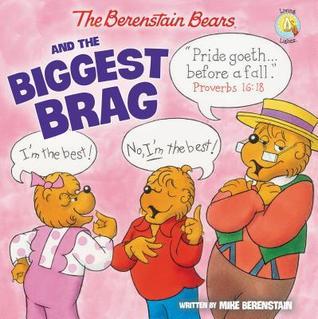 Book cover of The Berenstain Bears And The Biggest Brag by Mike Berenstain
