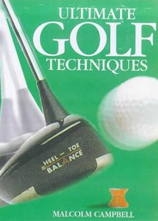 Book cover of Ultimate Golf Techniques by Malcolm   Campbell