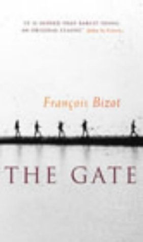 Book cover of The Gate by François Bizot, John Le Carré (Foreword), Euan Cameron (Trans.)