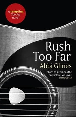 Book cover of Rush Too Far by Abbi Glines