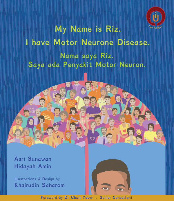 Book cover of My Name Is Riz. I Have Motor Neurone Disease by Hidayah Amin, Riz Sunawan