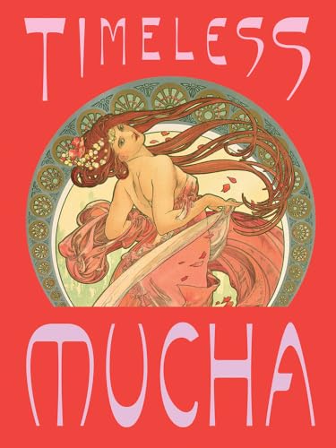 Book cover of Timeless Mucha: The Magic of Line by Alphonse Mucha (Artist)