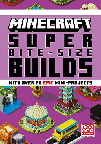 Book cover of Minecraft Super Bite-Size Builds by Mojang AB