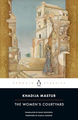 Book cover of The Women's Courtyard by Khadija Mastoor, Daisy Rockwell (Trans.), Kamila Shamsie (Foreword)