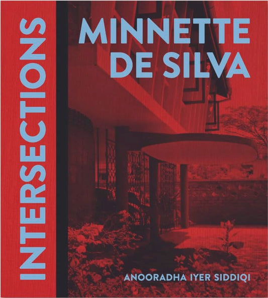 Book cover of Minnette De Silva: Intersections by Anooradha Iyer Siddiqi