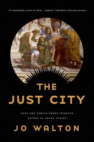 Book cover of The Just City by Jo Walton
