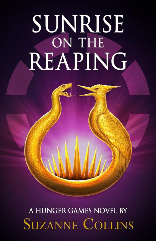 Book cover of Sunrise On The Reaping by Suzanne Collins