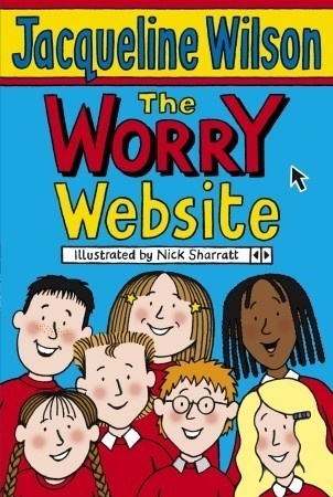 Book cover of The Worry Website by Jacqueline Wilson