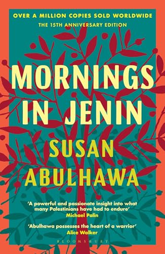 Book cover of Mornings In Jenin: Over A Million Copies Sold - A Classic Of Modern Palestinian Writing by Susan Abulhawa