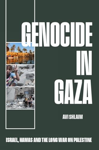 Book cover of Genocide In Gaza: Israel, Hamas, And The Long War On Palestine by Avi Shlaim