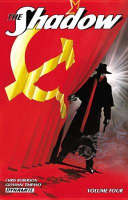 Book cover of The Shadow Volume 4: Bitter Fruit by Chris Roberson, Giovanni Timpano (Artist)