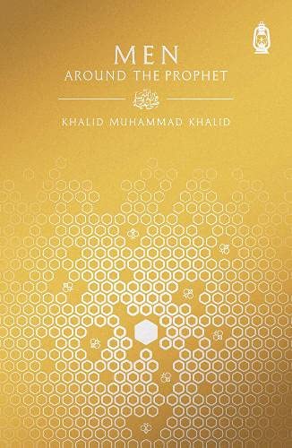 Book cover of Men Around the Prophet by Khalid Muhammad Khalid