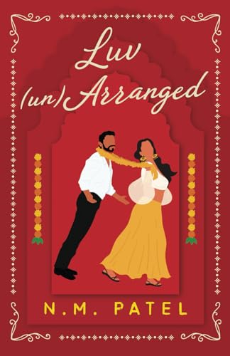 Book cover of Luv (Un)Arranged by N.M.  Patel