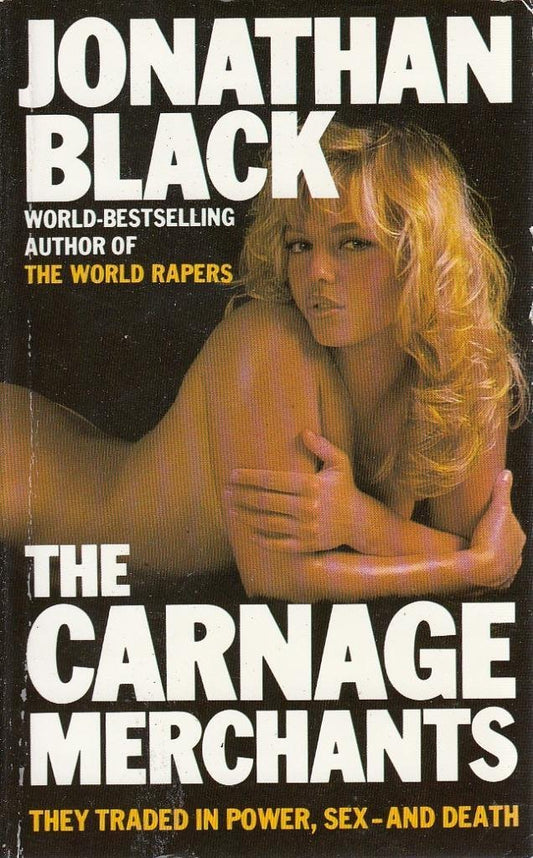 Book cover of The Carnage Merchants by Jonathan   Black