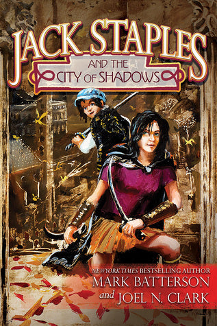 Book cover of Jack Staples And The City Of Shadows by Mark Batterson, Joel N. Clark