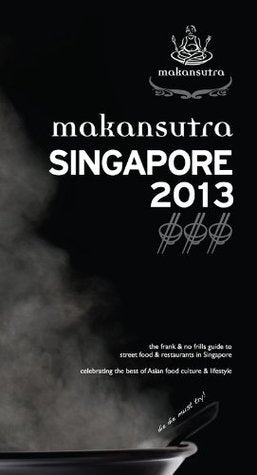 Book cover of Makansutra Singapore 2013 by Makansutra (S) Pte Ltd