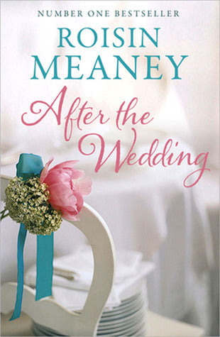 Book cover of After The Wedding by Roisin Meaney
