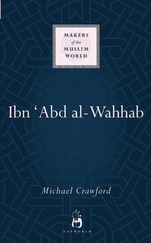 Book cover of Ibn 'Abd Al-Wahhab by Michael Crawford